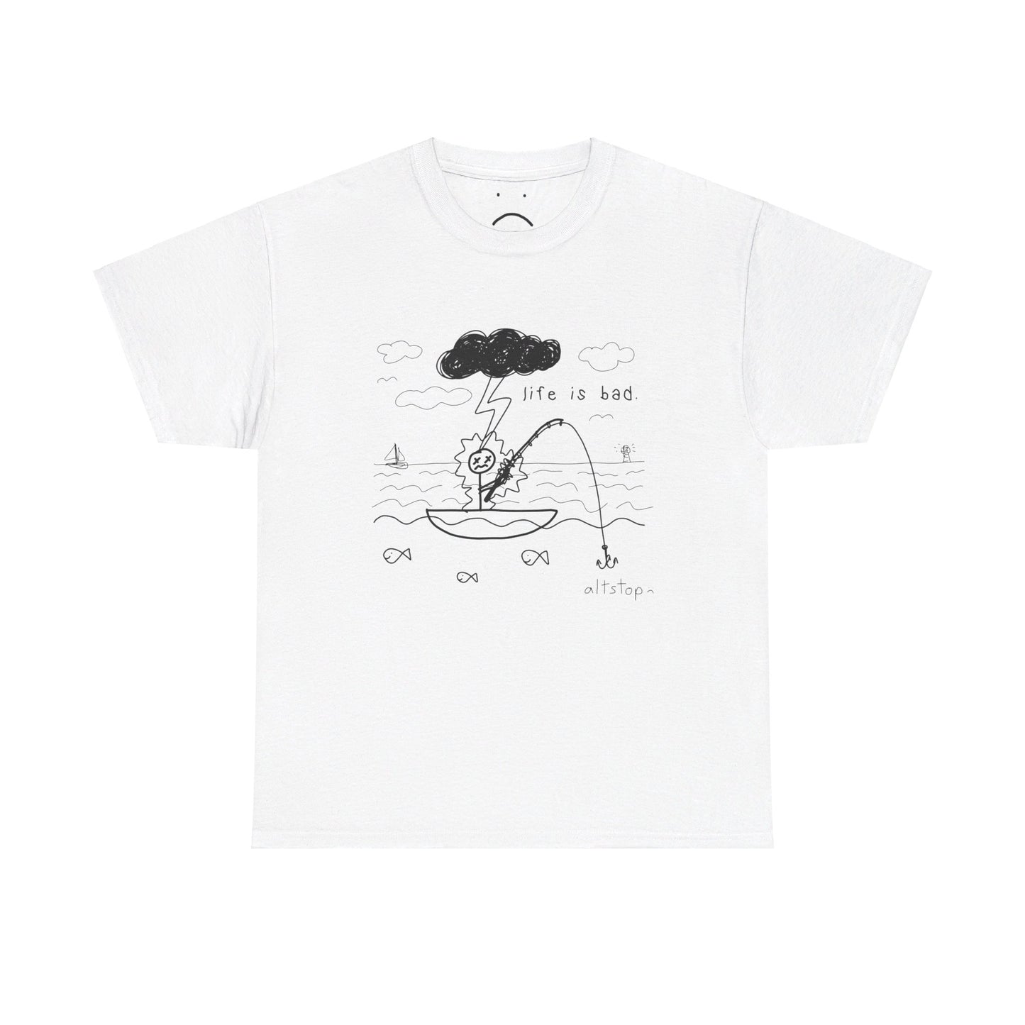 life is bad tee