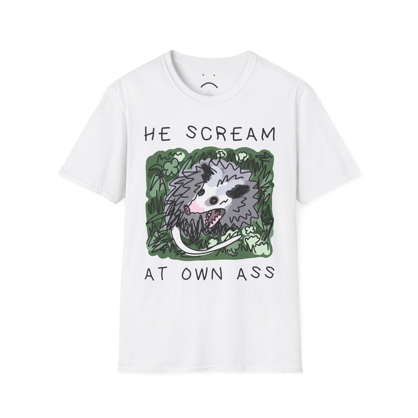 he scream at own ass tee