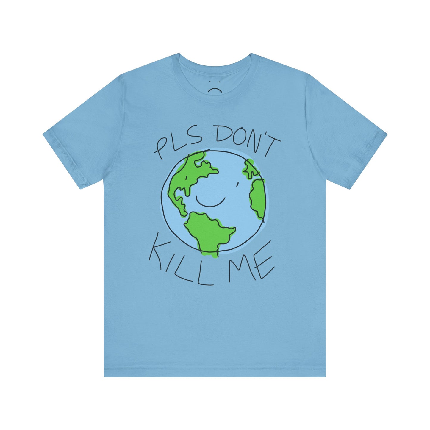 pls don't kill me tee