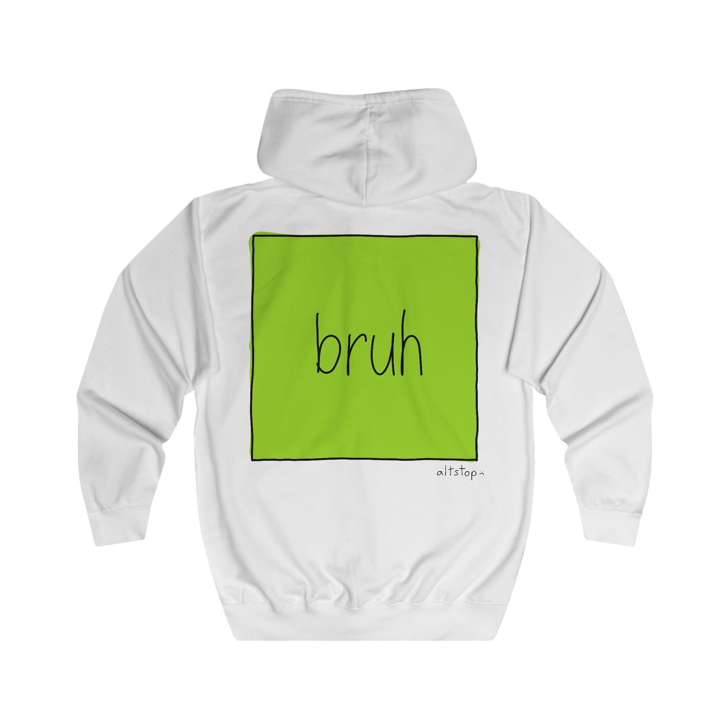 bruh zip hoodie