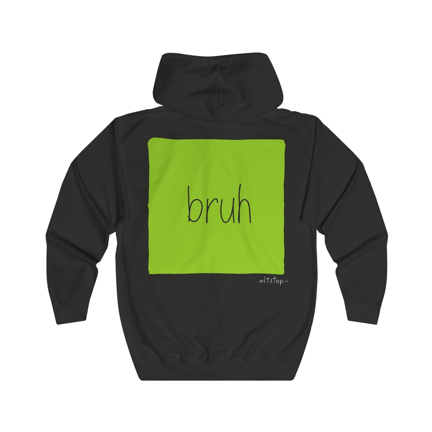 bruh zip hoodie