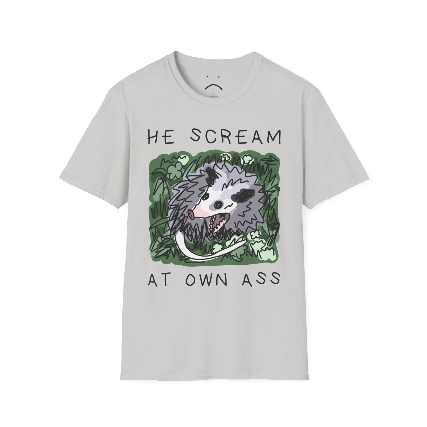he scream at own ass tee