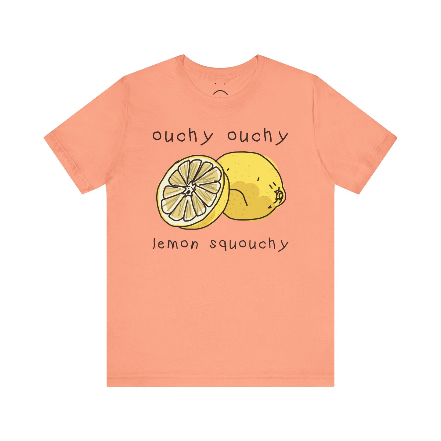 ouchy ouchy lemon squouchy tee