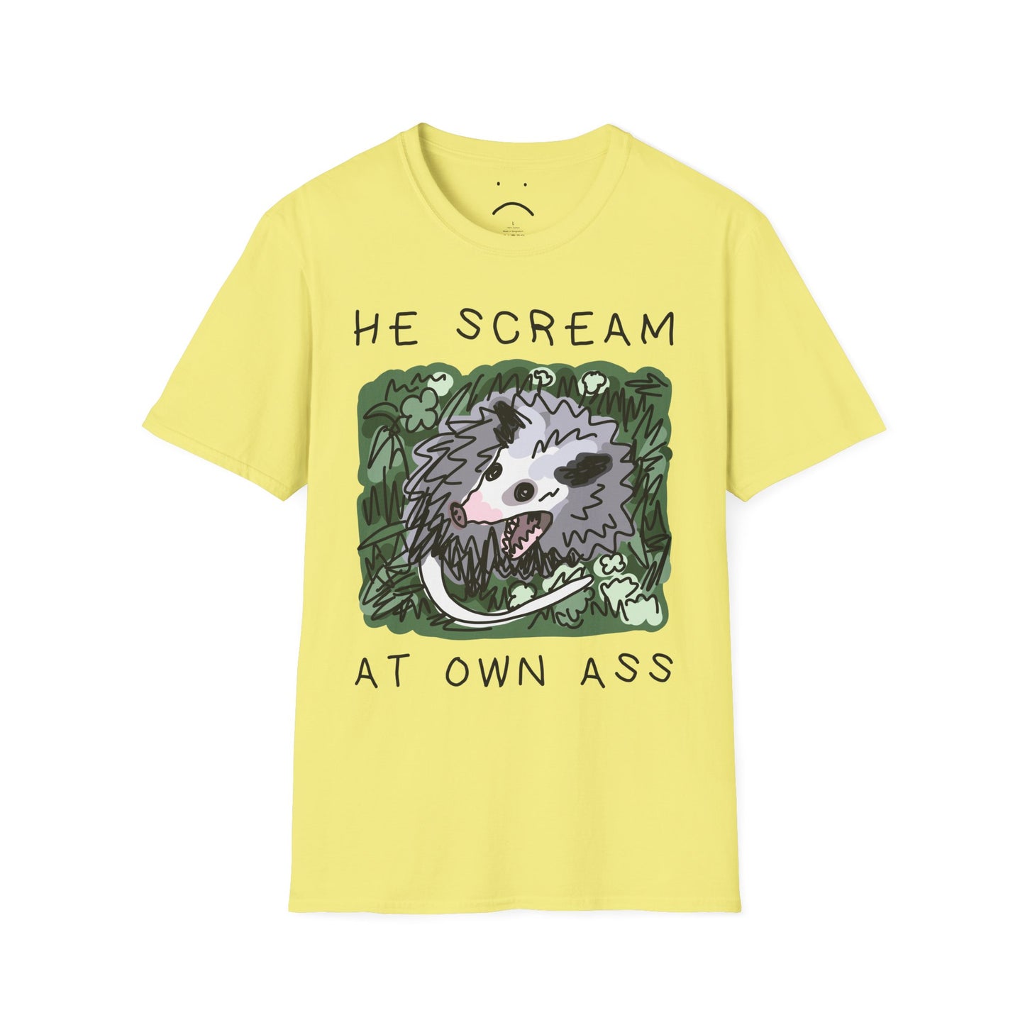 he scream at own ass tee