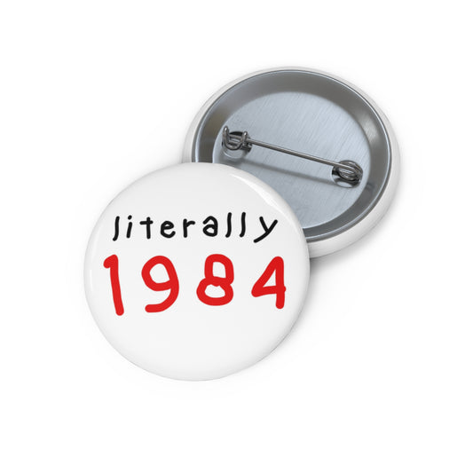 literally 1984 pin