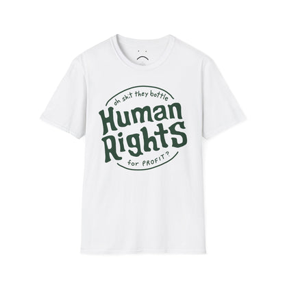 they bottle human rights for profit tee