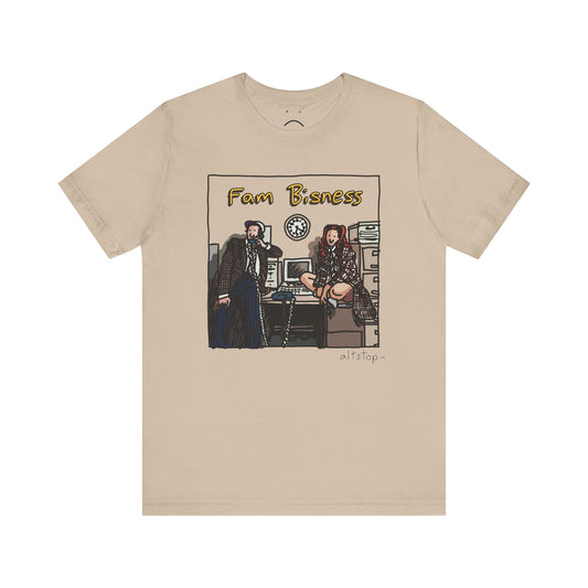 fam bisness deluxe tee