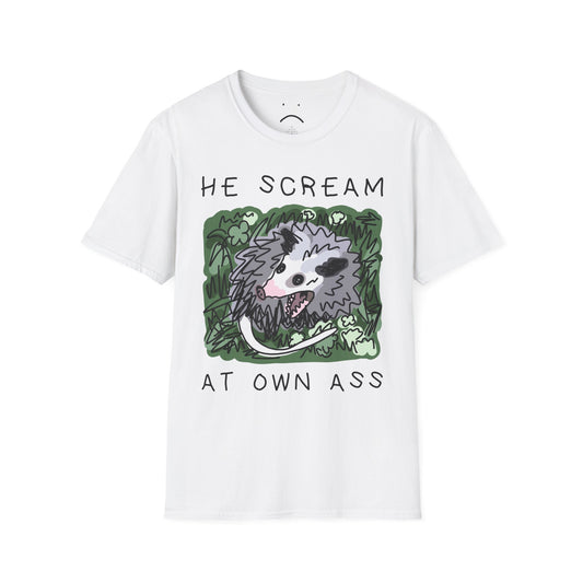 he scream at own ass tee