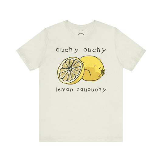 ouchy ouchy lemon squouchy tee