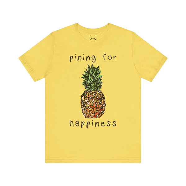 pining for happiness tee