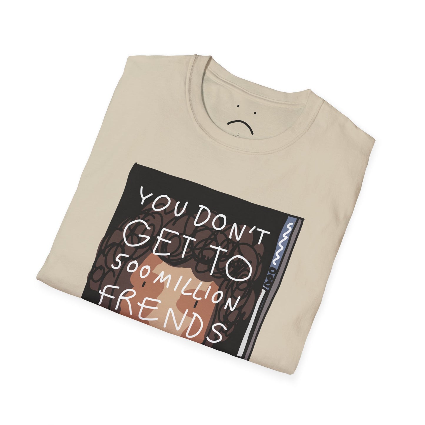 500 million frends tee