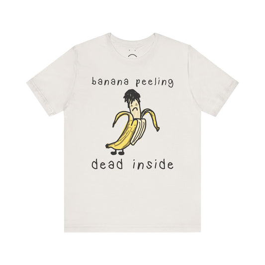 banana peeling dead inside tee