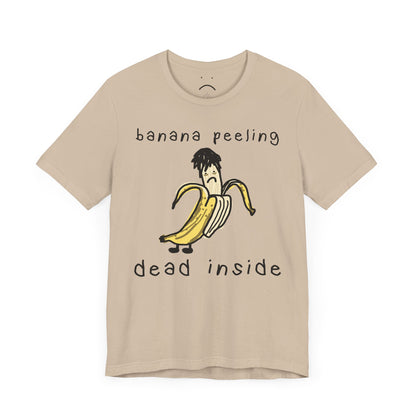 banana peeling dead inside tee