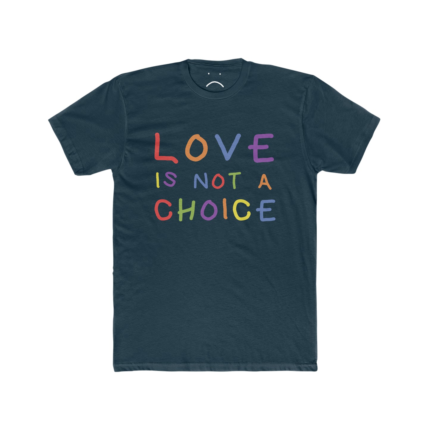 love is not a choice tee