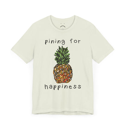 pining for happiness tee