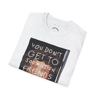 500 million frends tee