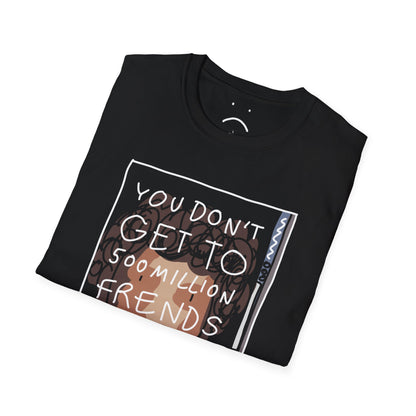 500 million frends tee